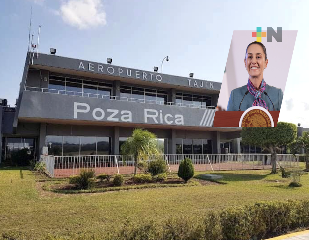 Revisará Gobierno de México situación del Aeropuerto Tajín: Claudia Sheinbaum
